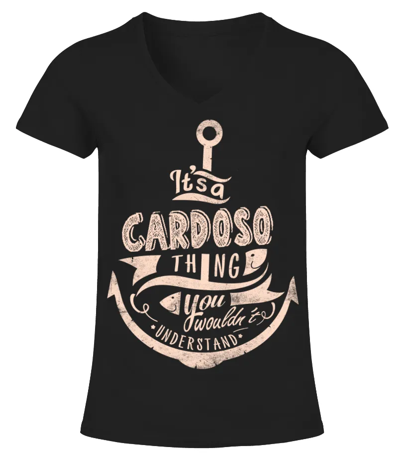 CARDOSO NAME  IT'S A CARDOSO THING CAMISETA CUELLO PICO MUJER